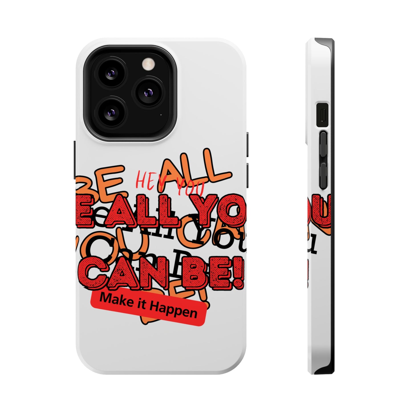 Phone Case Be all you can be! Magnetic Tough Cases