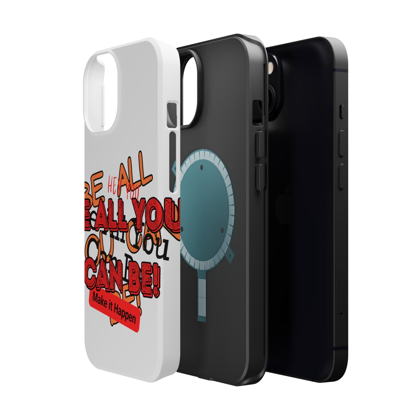 Phone Case Be all you can be! Magnetic Tough Cases