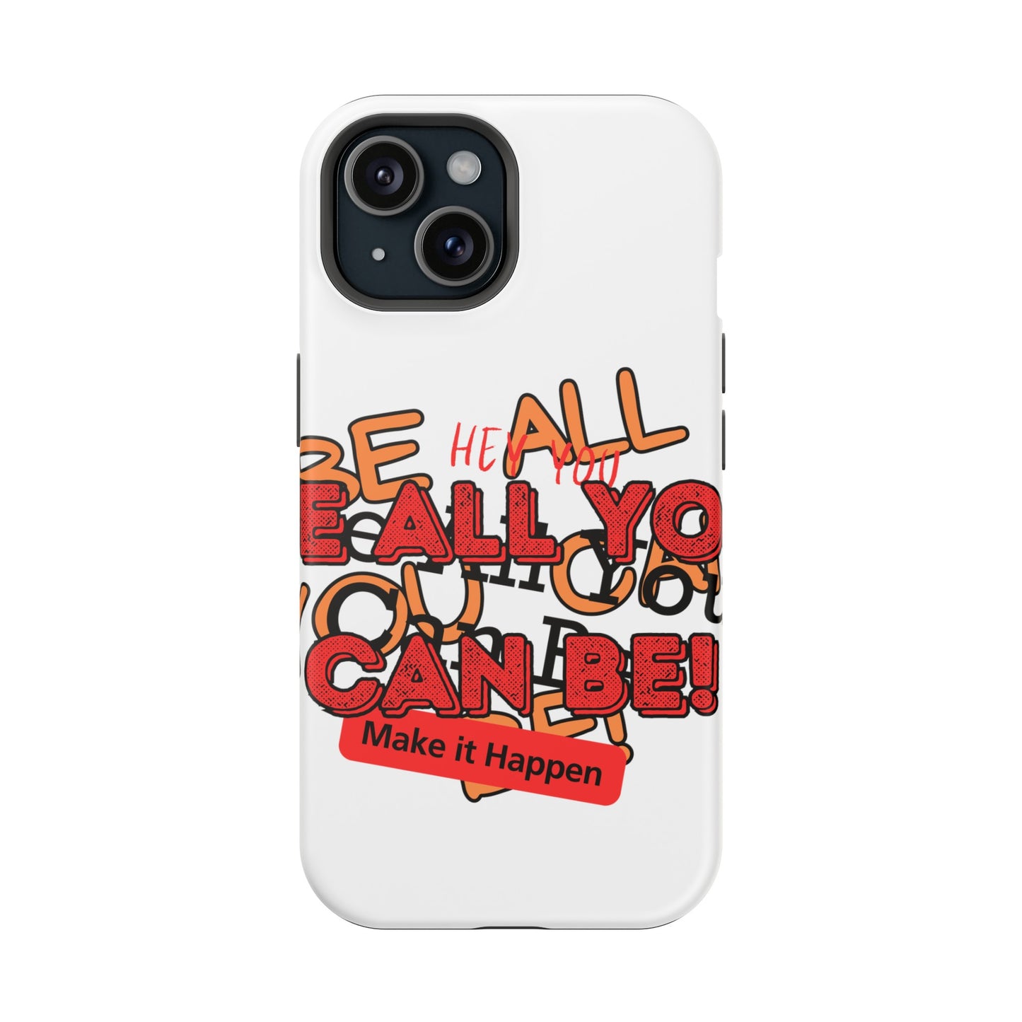 Phone Case Be all you can be! Magnetic Tough Cases