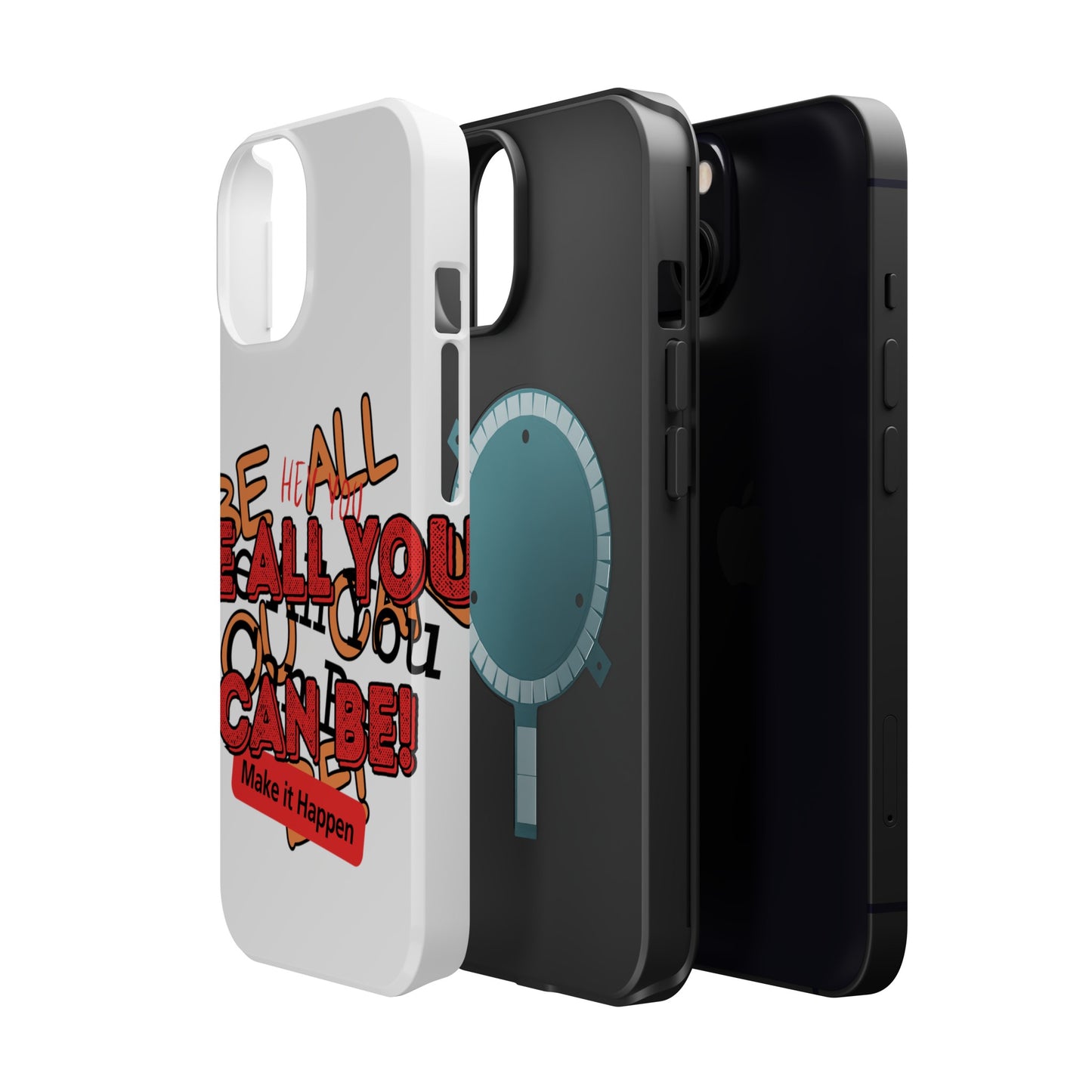 Phone Case Be all you can be! Magnetic Tough Cases