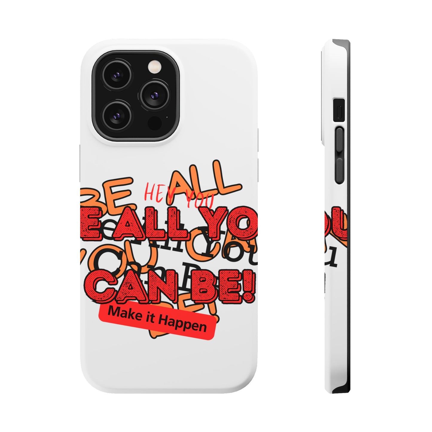 Phone Case Be all you can be! Magnetic Tough Cases