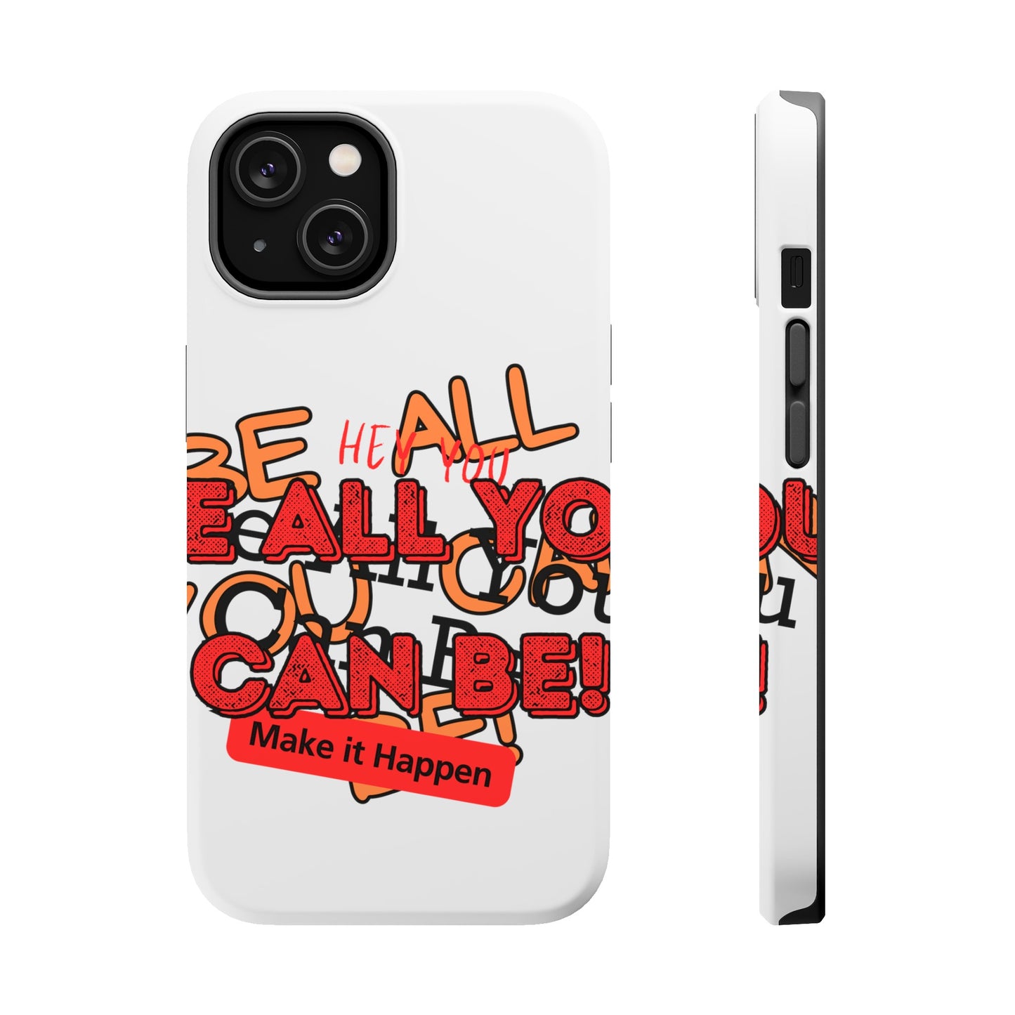 Phone Case Be all you can be! Magnetic Tough Cases