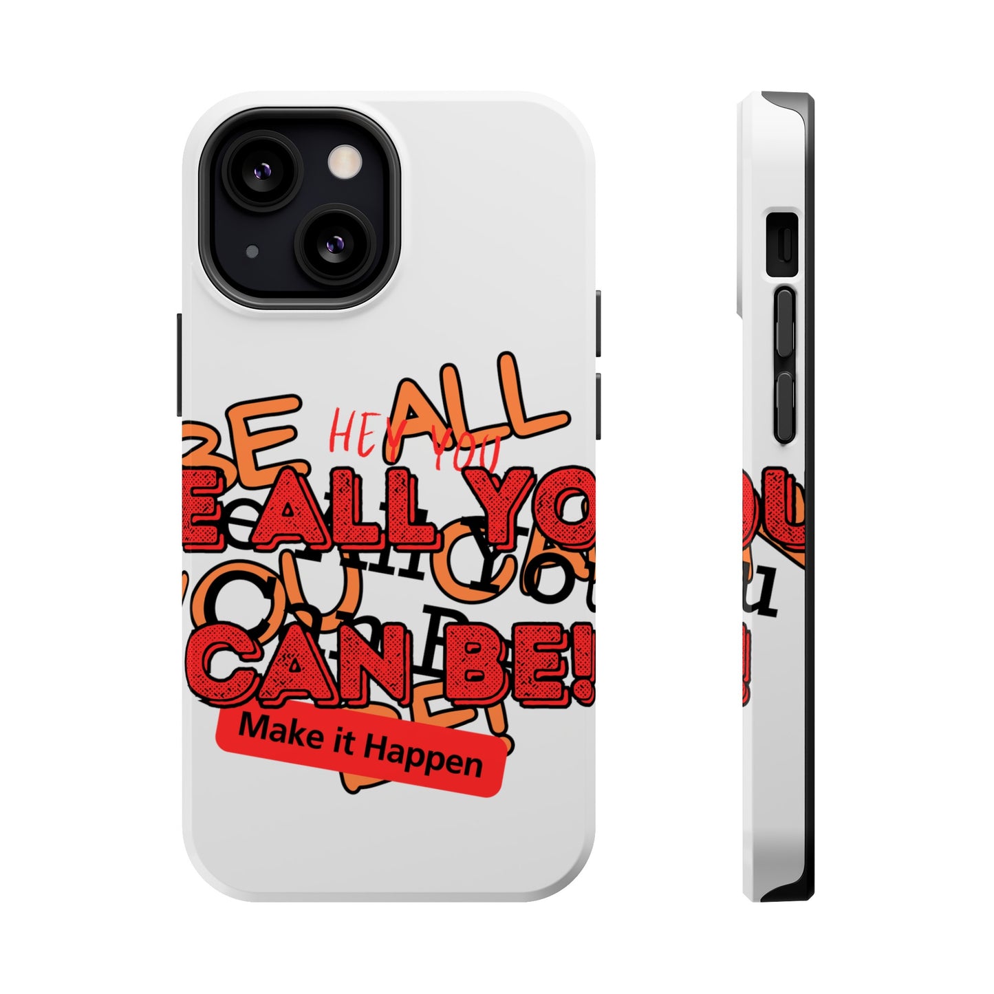 Phone Case Be all you can be! Magnetic Tough Cases