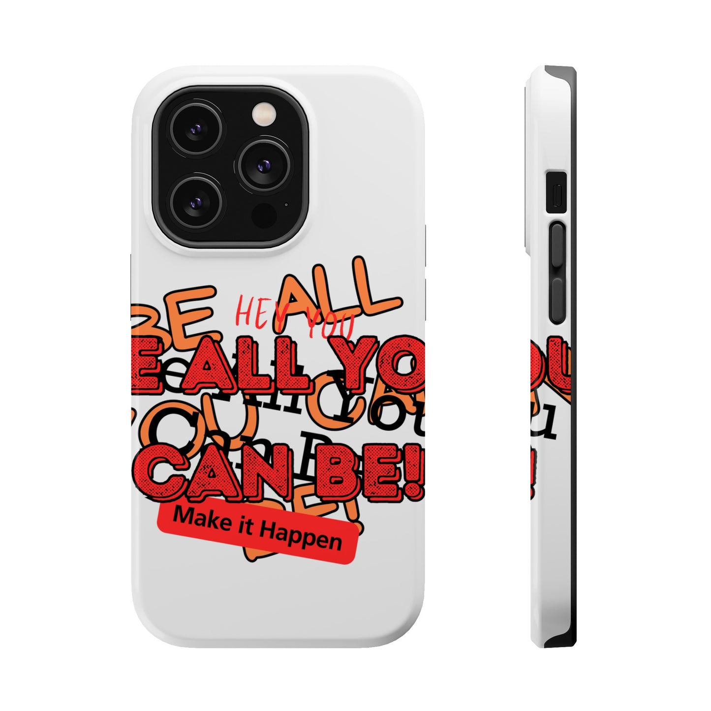 Phone Case Be all you can be! Magnetic Tough Cases