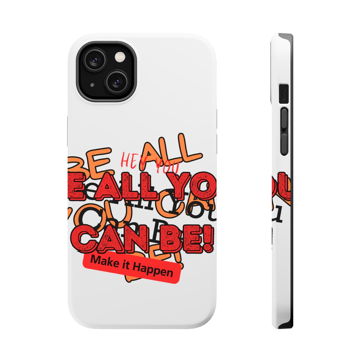 Phone Case Be all you can be! Magnetic Tough Cases