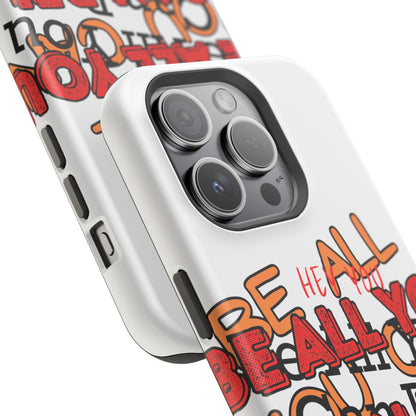 Phone Case Be all you can be! Magnetic Tough Cases