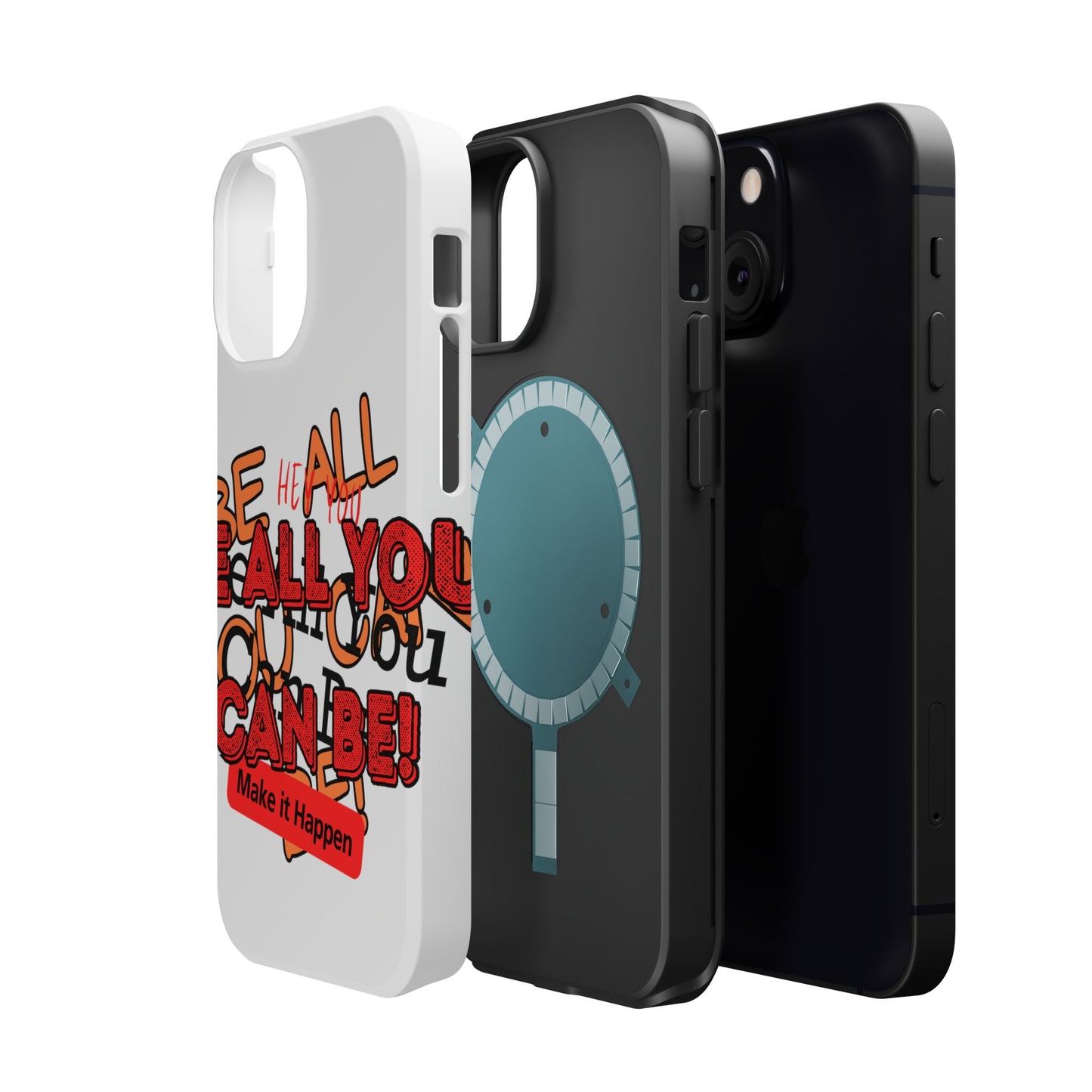 Phone Case Be all you can be! Magnetic Tough Cases