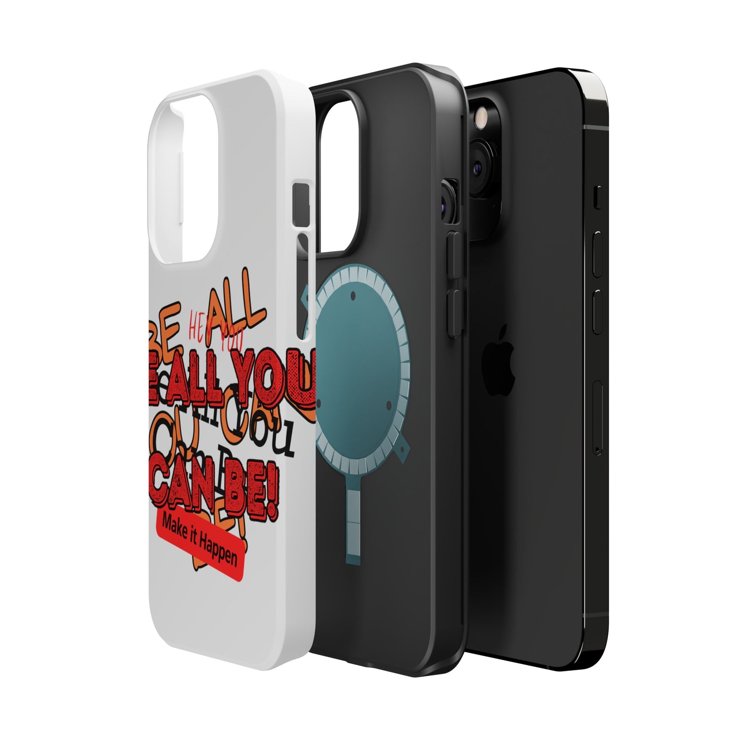 Phone Case Be all you can be! Magnetic Tough Cases