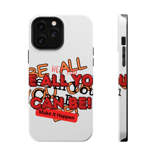 Phone Case Be all you can be! Magnetic Tough Cases