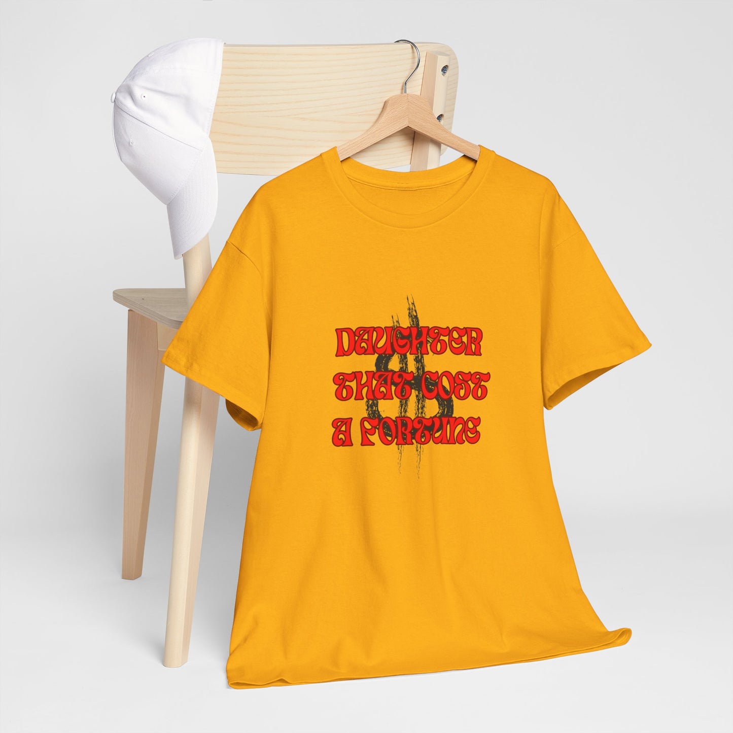 Quirky Tee (Daughter that cost of a Fortune) Unisex Heavy Cotton Tee