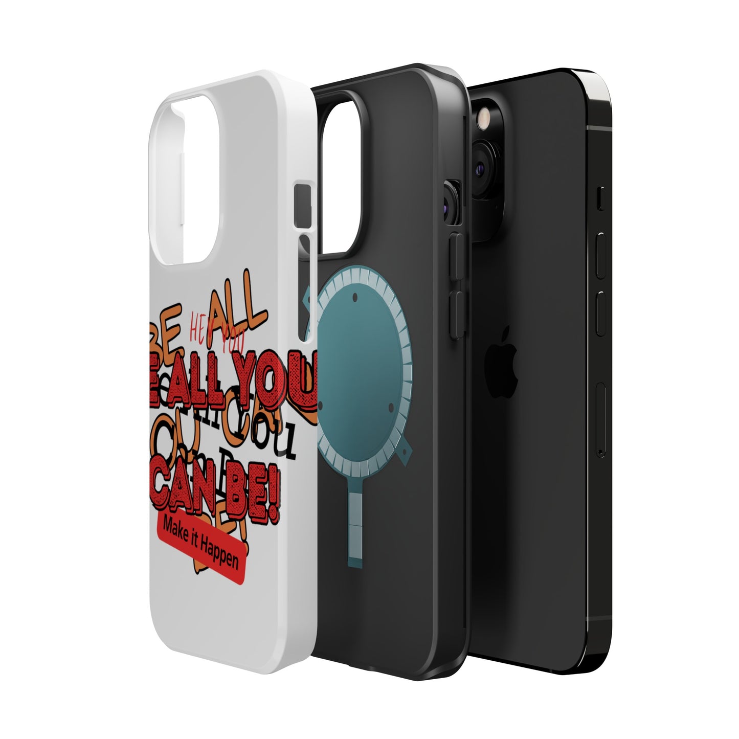 Phone Case Be all you can be! Magnetic Tough Cases