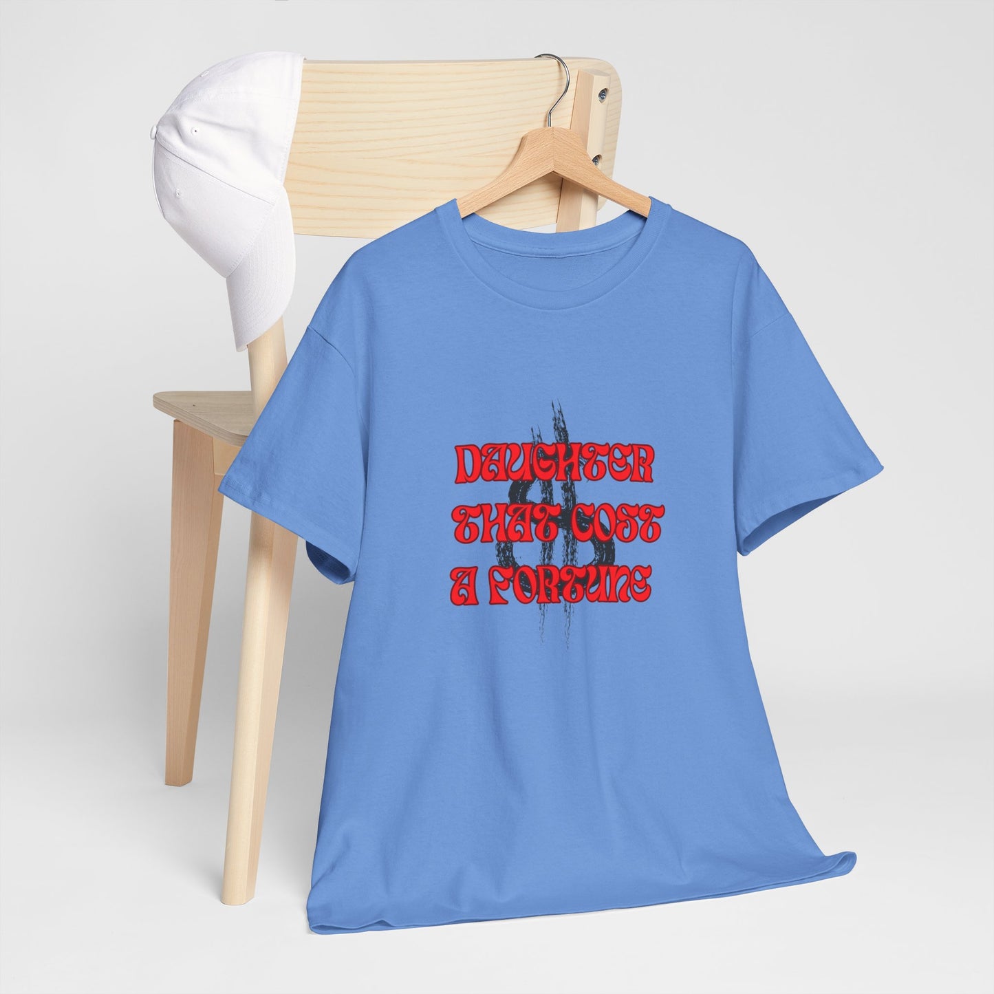 Quirky Tee (Daughter that cost of a Fortune) Unisex Heavy Cotton Tee