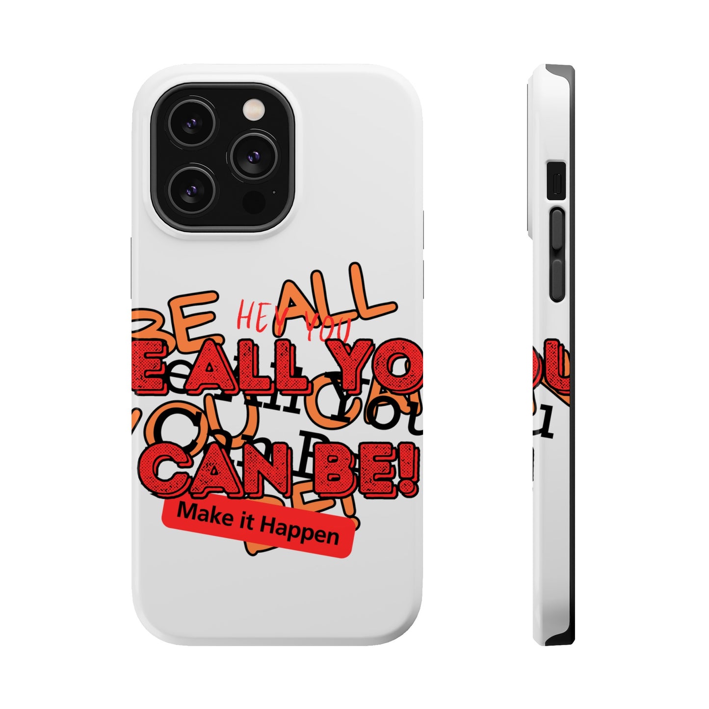 Phone Case Be all you can be! Magnetic Tough Cases