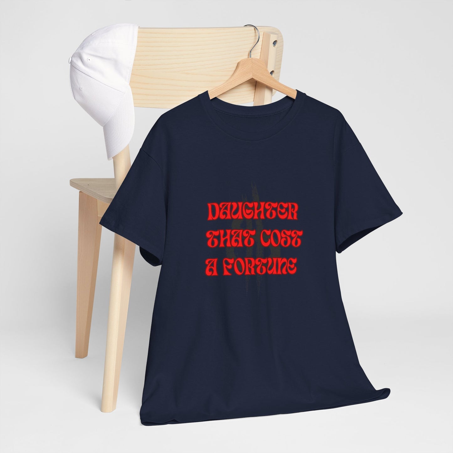 Quirky Tee (Daughter that cost of a Fortune) Unisex Heavy Cotton Tee