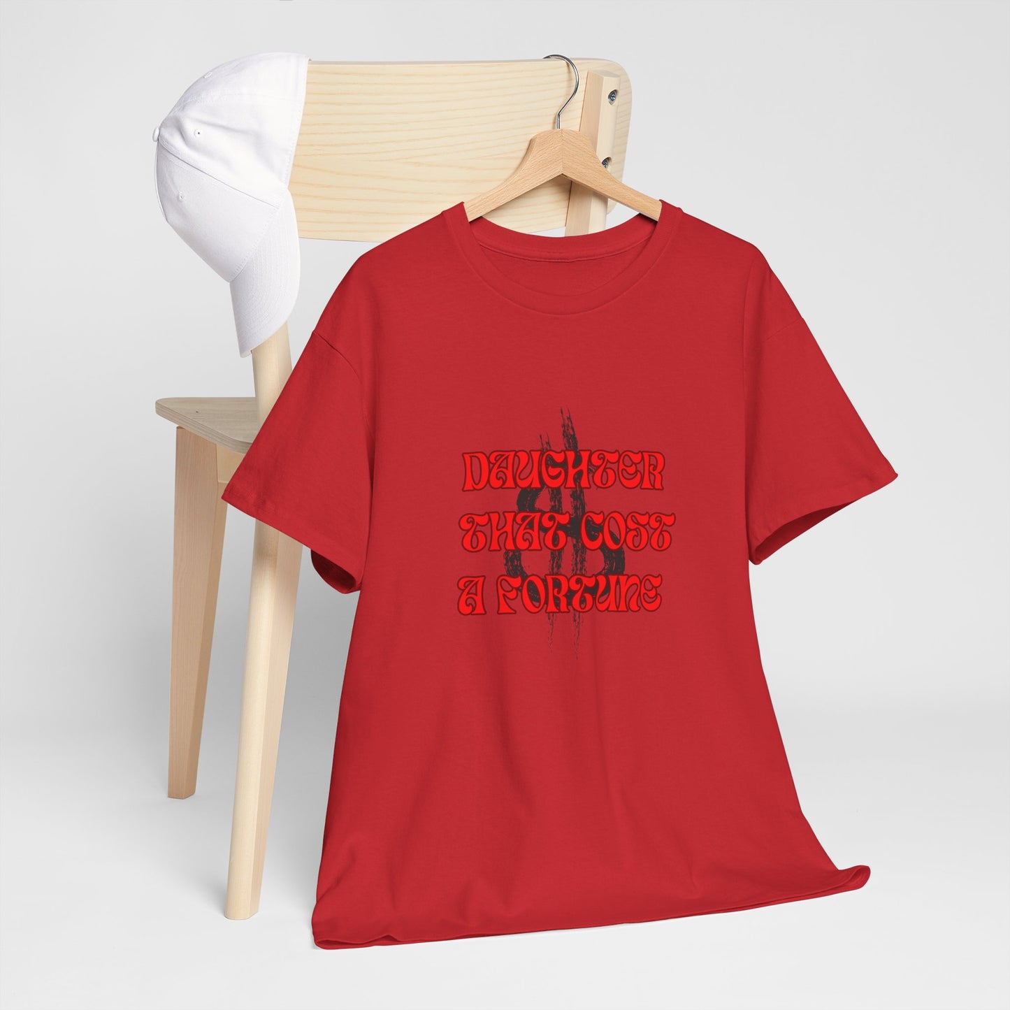Quirky Tee (Daughter that cost of a Fortune) Unisex Heavy Cotton Tee